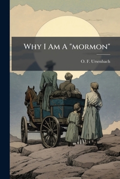 Why I Am a Mormon