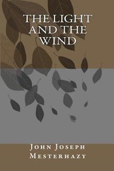 Paperback The Light and The Wind Book