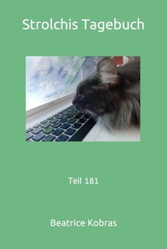 Strolchis Tagebuch: Teil 181
