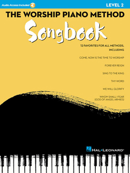 Paperback The Worship Piano Method Songbook - Level 2 [With Access Code] Book