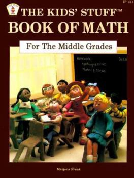 Paperback The Kids' Stuff Book of Math For the Middle Grades (Item No. Ip13-1) Book