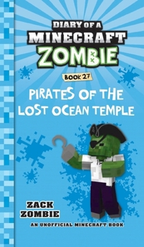 Hardcover Diary of a Minecraft Zombie Book 27: Pirates of the Lost Ocean Temple Book