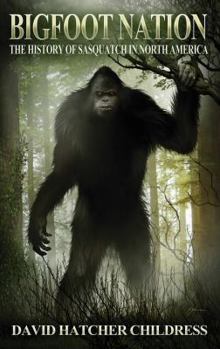 Paperback Bigfoot Nation: The History of Sasquatch in North America Book
