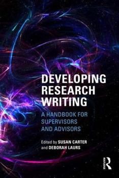 Paperback Developing Research Writing: A Handbook for Supervisors and Advisors Book