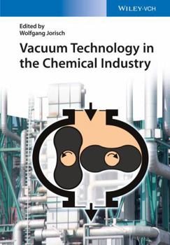 Hardcover Vacuum Technology in the Chemical Industry Book