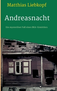 Paperback Andreasnacht: Ein mysteriöser Fall eines BKA-Ermittlers [German] Book