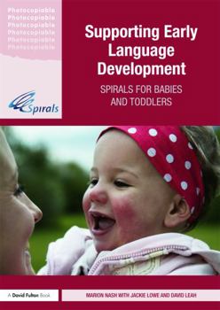 Paperback Supporting Early Language Development: Spirals for babies and toddlers Book