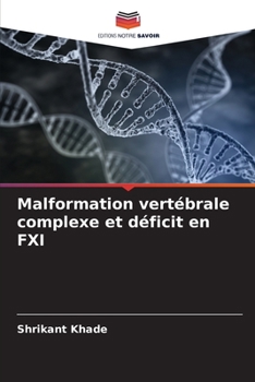 Paperback Malformation vertébrale complexe et déficit en FXI [French] Book