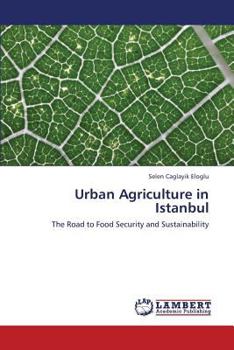 Paperback Urban Agriculture in Istanbul Book