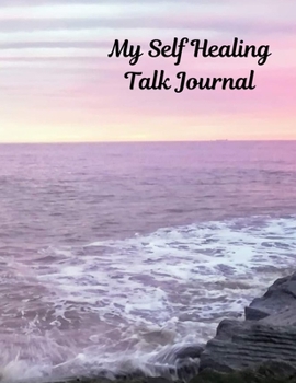 Paperback My Self Healing Talk Journal Book