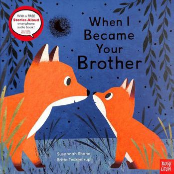 Paperback Nosy Crow Ltd When I Became Your Brother. Book