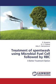 Paperback Treatment of Spentwash Using Microbial Fuel Cell Followed by Rbc Book