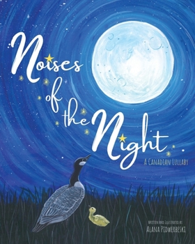 Paperback Noises of the Night: A Canadian Lullaby Book