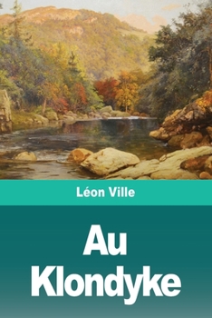Paperback Au Klondyke [French] Book