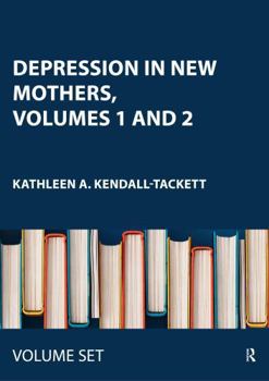 Misc. Depression in New Mothers, Volumes 1 and 2: Causes, Consequences and Treatments Book