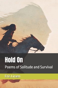 Paperback Hold On: Poems of Solitude and Survival Book