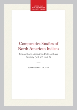 Hardcover Comparative Studies of North American Indians: Transactions, American Philosophical Society (Vol. 47, Part 2) Book
