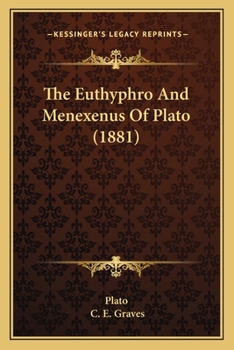 Paperback The Euthyphro And Menexenus Of Plato (1881) Book