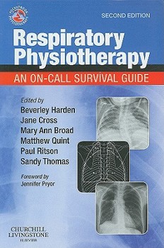 Respiratory Physiotherapy: An On-Call Survival Guide (Physiotherapy Pocketbooks)
