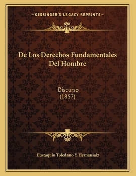 Paperback De Los Derechos Fundamentales Del Hombre: Discurso (1857) [Spanish] Book