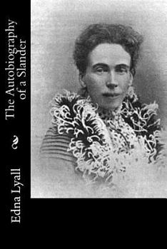 Paperback The Autobiography of a Slander Book