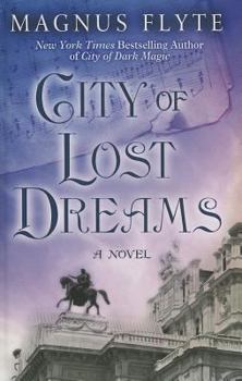 City of Lost Dreams - Book #2 of the City of Dark Magic