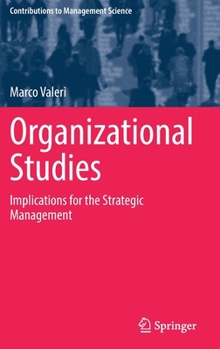 Hardcover Organizational Studies: Implications for the Strategic Management Book