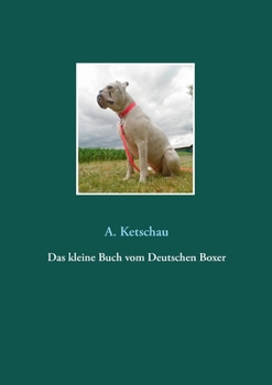 Paperback Das kleine Buch vom Deutschen Boxer [German] Book