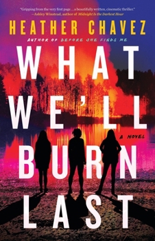 Hardcover What We'll Burn Last Book