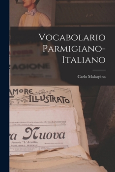 Paperback Vocabolario Parmigiano-Italiano [Italian] Book