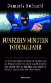 Paperback Fünfzehn Minuten Todesgefahr [German] Book