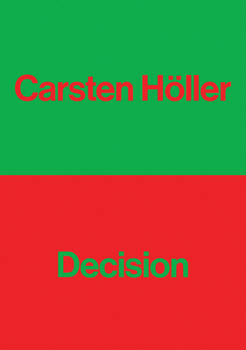Paperback Carsten Höller: Decision Book