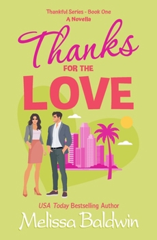 Paperback Thanks for the Love: An Uplifting New Beginnings Romantic Comedy Novella Book