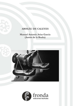 Abogáu de caleyes (Spanish Edition)