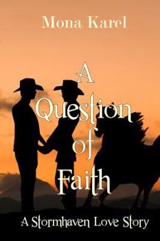 Paperback A Question of Faith: A Stormhaven Love Story Book