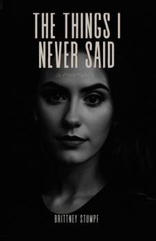 Paperback The Things I Never Said: a memoir Book