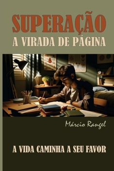 Superação, A Virada De Página (Portuguese Edition)