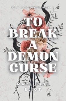 To Break a Demon Curse (King and Coven)