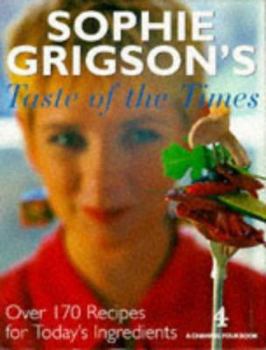 Hardcover Sophie Grigson's taste of the times Book