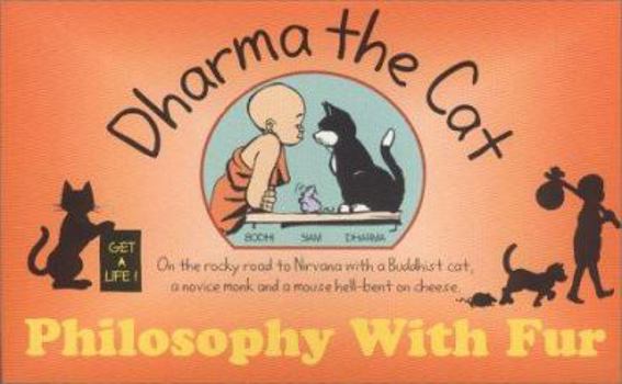 Paperback Dharma The Cat : Philosophy With Fur Book