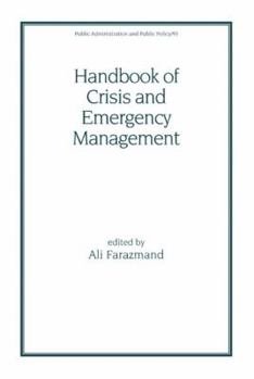 Handbook of Crisis and Emergency Management (Public Administration and Public Policy)