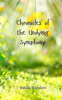 Paperback Chronicles of the Undying Symphony Book