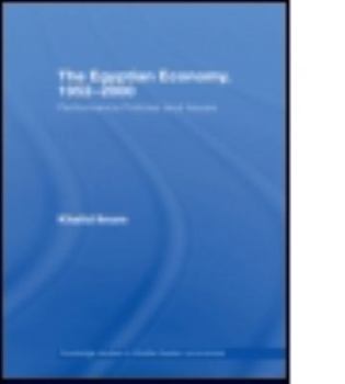 Paperback The Egyptian Economy, 1952-2000: Performance Policies and Issues Book