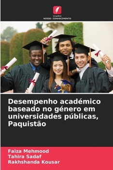 Desempenho académico baseado no género em universidades públicas, Paquistão (Portuguese Edition)