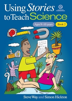 Paperback Using Stories to Teach Science - Book 2 (Ages 9-10) Book