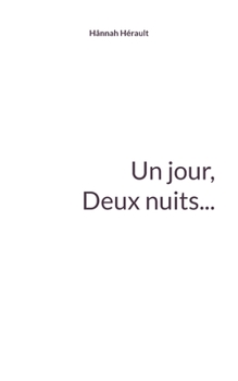 Paperback Un jour, deux nuits... [French] Book