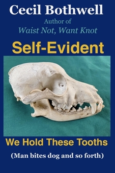 Paperback Self Evident: We hold these tooths Book