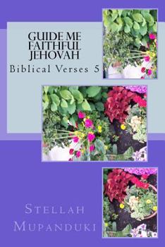 Paperback Guide Me Faithful Jehovah: Biblical Verses 5 Book