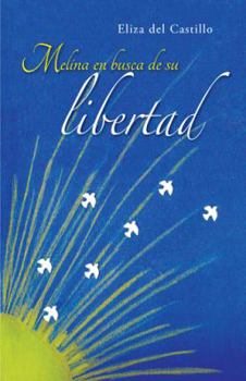 Hardcover Melina En Busca de Su Libertad [Spanish] Book