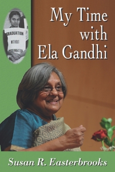 Paperback My Time with Ela Gandhi Book